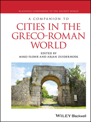 cover image of A Companion to Cities in the Greco-Roman World